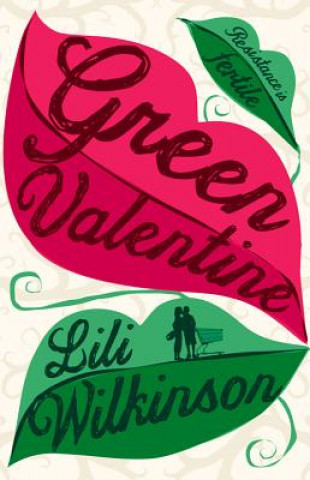 Könyv Green Valentine Lili Wilkinson