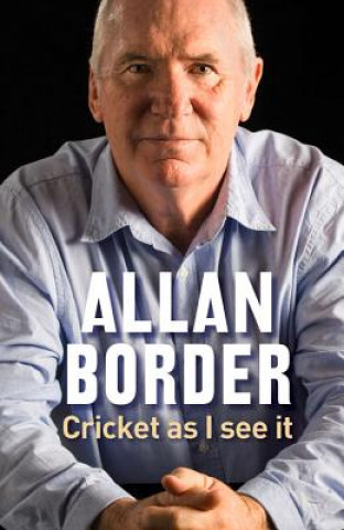 Livre Cricket As I See It Allan Border