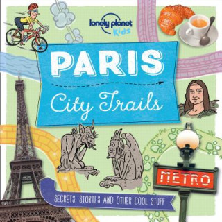 Książka City Trails - Paris 1 Lonely Planet Kids