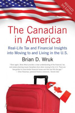 Kniha The Canadian in America Brian D. Wruk