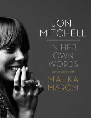 Book Joni Mitchell: In Her Own Words Malka Marom