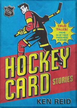 Book Hockey Card Stories Ken Reid