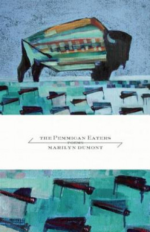 Kniha The Pemmican Eaters Marilyn Dumont