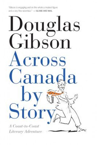 Książka Across Canada by Story Douglas Gibson