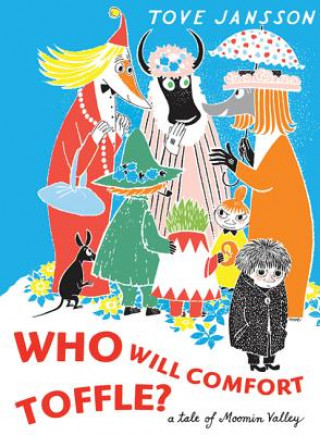 Carte WHO WILL COMFORT TOFFLE Tove Jansson