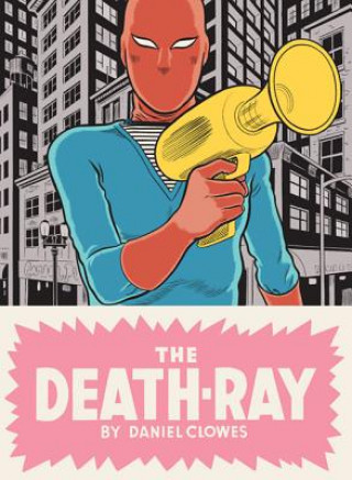 Kniha Death-Ray Daniel Clowes