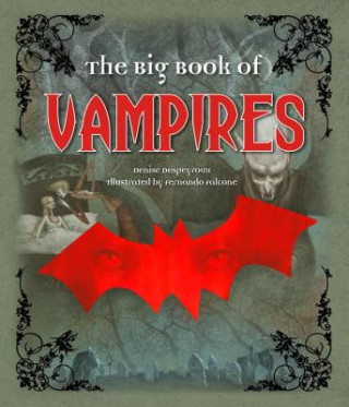 Carte The Big Book of Vampires Denise Despeyroux