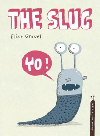 Kniha The Slug Elise Gravel