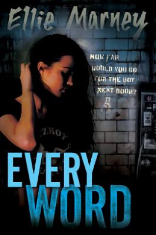 Könyv Every Word Ellie Marney
