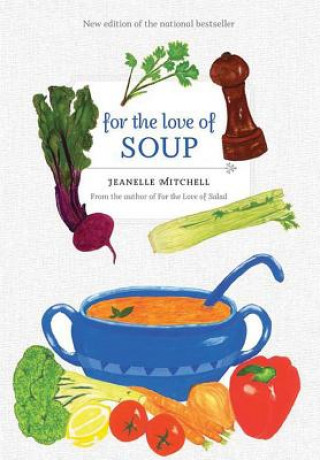 Książka For the Love of Soup Jeanelle Mitchell