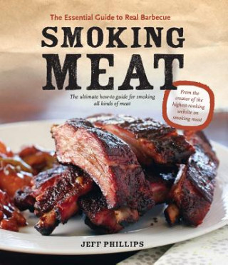 Kniha Smoking Meat Jeff Phillips