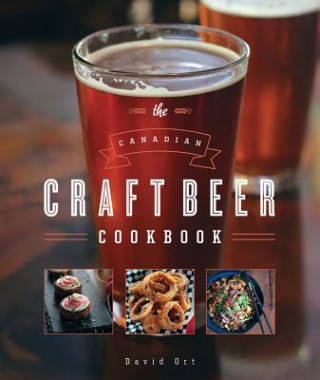 Carte Canadian Craft Beer Cookbook David Ort