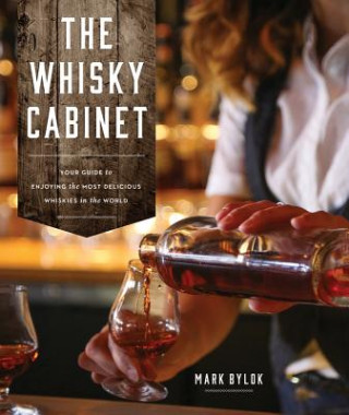 Könyv Whisky Cabinet Mark Bylok