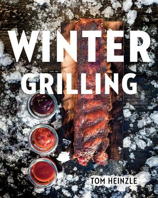 Книга Winter Grilling Tom Heinzle