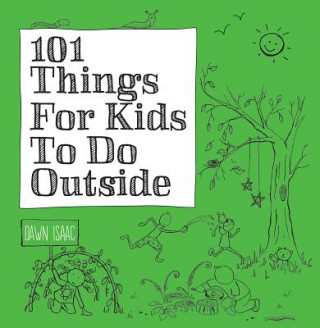 Könyv 101 THINGS FOR KIDS TO DO OUTSIDE Dawn Isaac