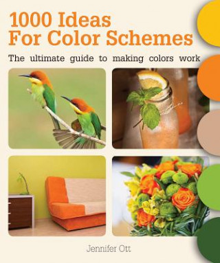 Carte 1000 Ideas for Color Schemes Jennifer Ott