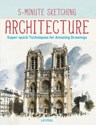 Könyv 5-minute Sketching -- Architecture Liz Steel
