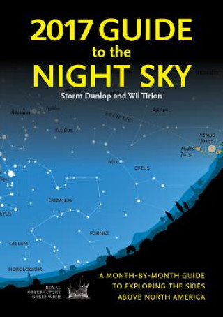 Kniha 2017 Guide to the Night Sky Storm Dunlop