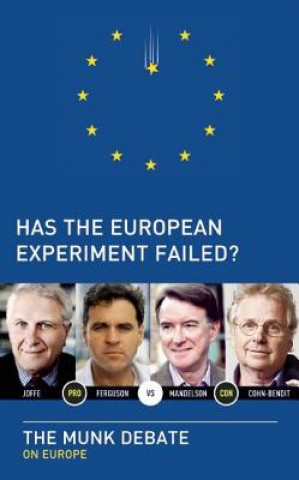 Boek Has the European Experiment Failed? Rudyard Griffiths