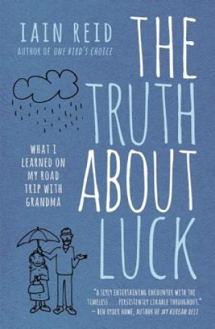 Carte Truth About Luck Iain Reid