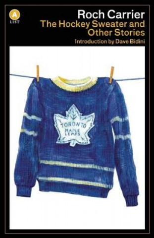 Carte Hockey Sweater and Other Stories Roch Carrier