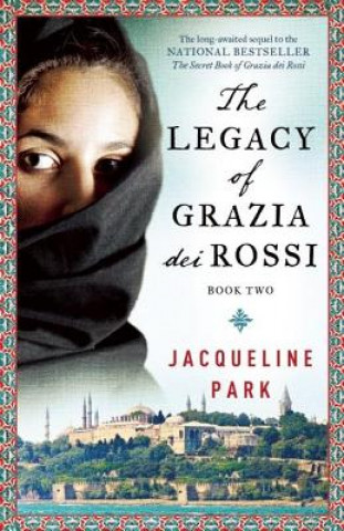 Knjiga Legacy of Grazia dei Rossi Jacqueline Park