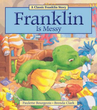 Könyv Franklin Is Messy Paulette Bourgeois
