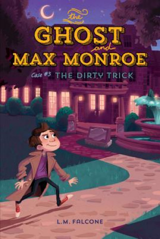 Libro Ghost and Max Monroe, Case #3 L. M. Falcone