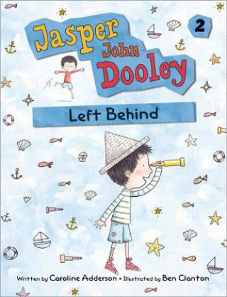 Knjiga Jasper John Dooley: Left Behind Caroline Adderson