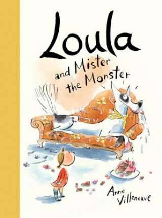 Kniha Loula and Mister the Monster Anne Villeneuve