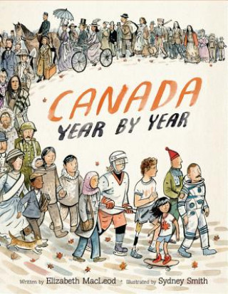 Kniha Canada Year by Year Elizabeth MacLeod