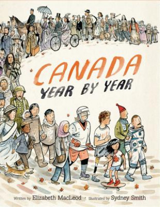 Książka Canada Year by Year Elizabeth MacLeod