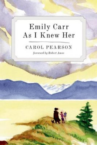 Libro Emily Carr As I Knew Her Carol Pearson