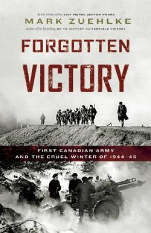 Könyv Forgotten Victory Mark Zuehlke