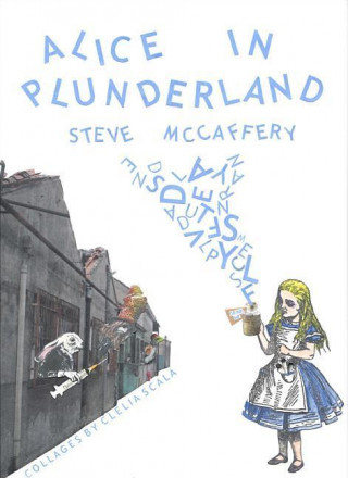 Carte Alice In Plunderland Steve Mccafferey