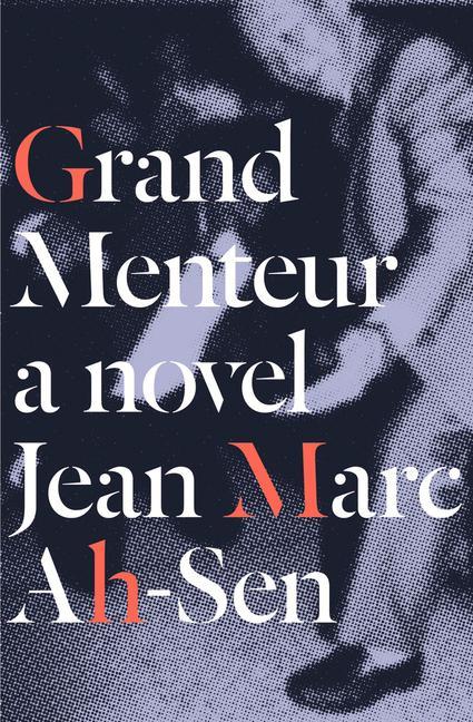 Kniha Grand Menteur Jean Marc Ah-sen