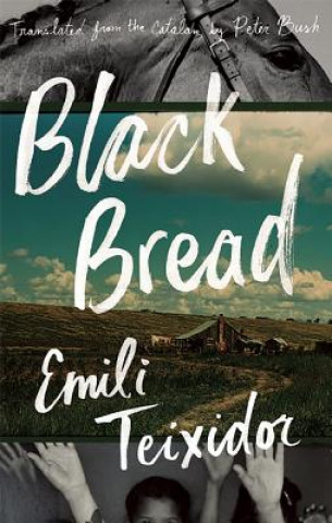 Könyv Black Bread Emili Teixidor