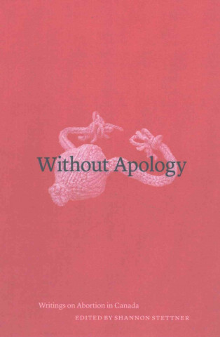 Livre Without Apology Shannon Stettner