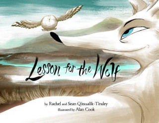 Kniha Lesson for the Wolf Rachel Qitsualik-tinsley