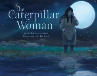 Kniha Caterpillar Woman Carolyn Gan