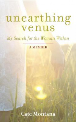 Boek Unearthing Venus Cate Montana