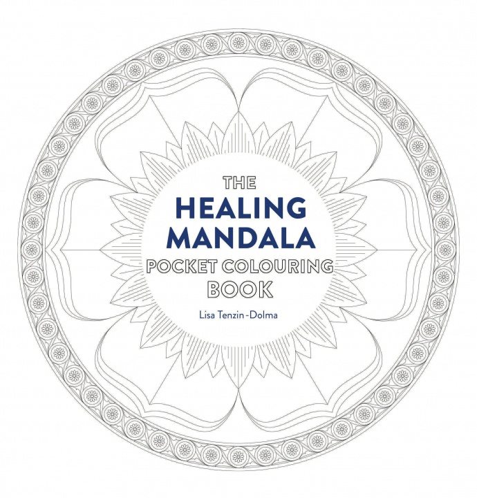 Kniha Healing Mandala Pocket Coloring Book Lisa Tenzin-Dolma