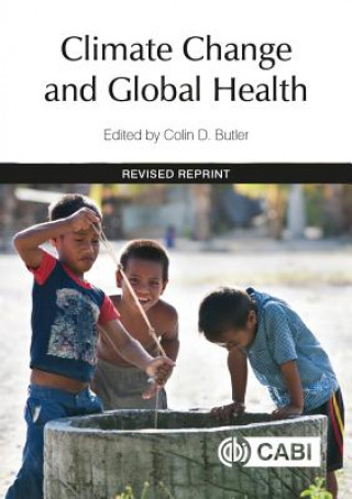 Carte Climate Change and Global Health Colin Butler
