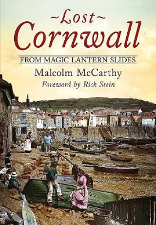 Książka Lost Cornwall from Magic Lantern Slides Malcolm Mccarthy