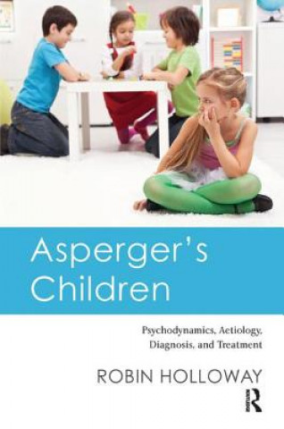 Carte Asperger's Children Robin Holloway