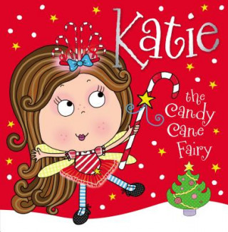 Könyv Katie the Candy Cane Fairy Tim Bugbird