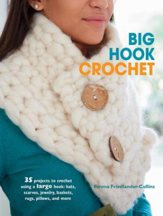 Książka Big Hook Crochet Emma Friedlander-collins