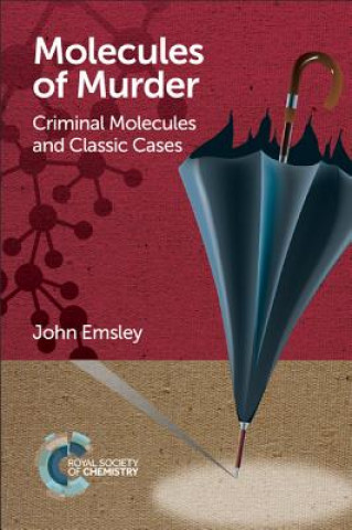 Kniha Molecules of Murder John Emsley