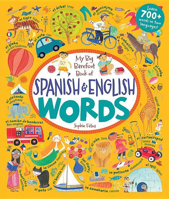Kniha My Big Barefoot Book of Spanish & English Words Sophie Fatus