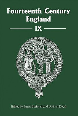 Knjiga Fourteenth Century England IX James Bothwell